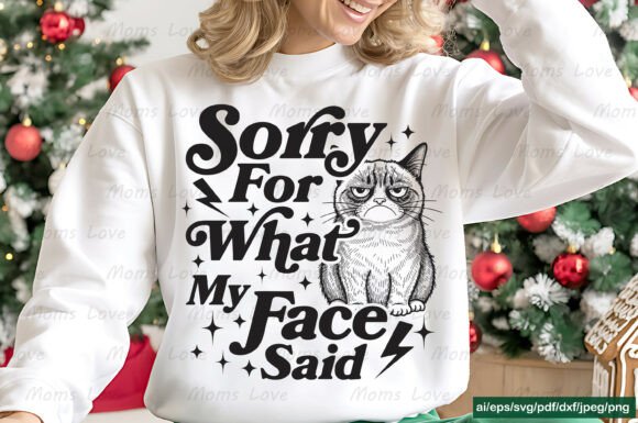Sorry for What My Face Said Cat Svg Png